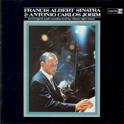 Francis Albert Sinatra & Antônio Carlos Jobim