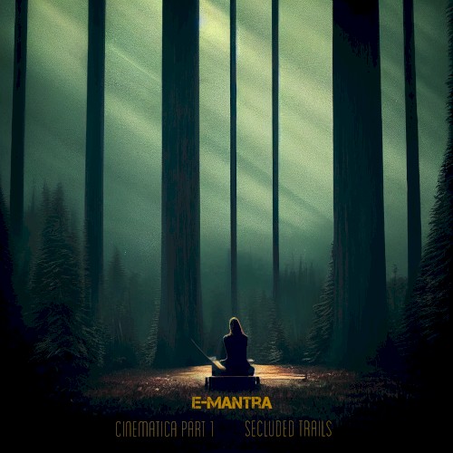 CINEMATICA VOL 1-Secluded Trails