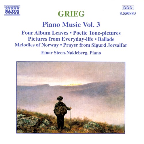 Piano Music, Volume 3: Four Album Leaves / Poetic Tone-Pictures / Pictures from Everyday Life / Ballade / Melodies of Norway / Prayer for Sigurd Jorsalfar