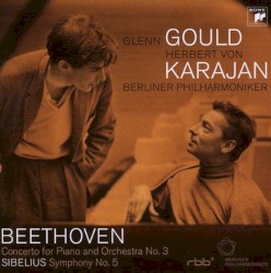Beethoven: Concerto for Piano and Orchestra no. 3 / Sibelius: Symphony no. 5