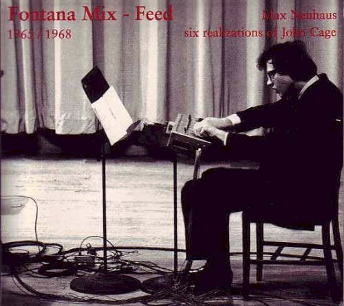 Fontana Mix - Feed (Six Realizations of John Cage)