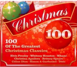 Christmas 100: 100 of the Greatest Christmas Classics