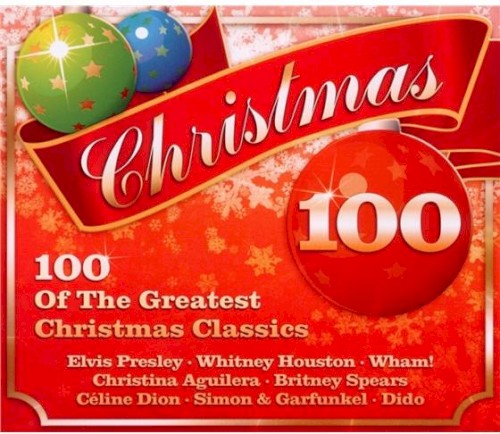 Christmas 100: 100 of the Greatest Christmas Classics