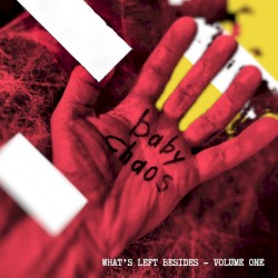 What's Left Besides - Volume One