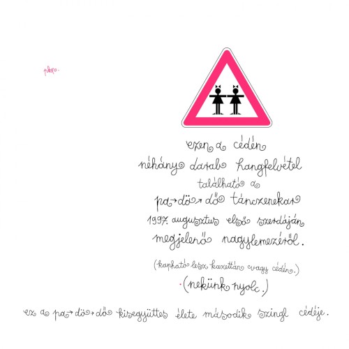 A PA-DÖ-DŐ kisegyüttes élete második szingl cédéje