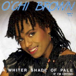 A Whiter Shade of Pale / If I'm Crying