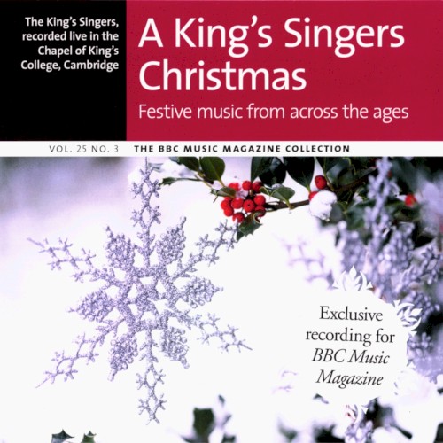 BBC Music, Volume 25, Number 3: A King’s Singers Christmas