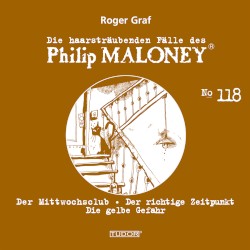 Die haarsträubenden Fälle des Philip Maloney, N° 118