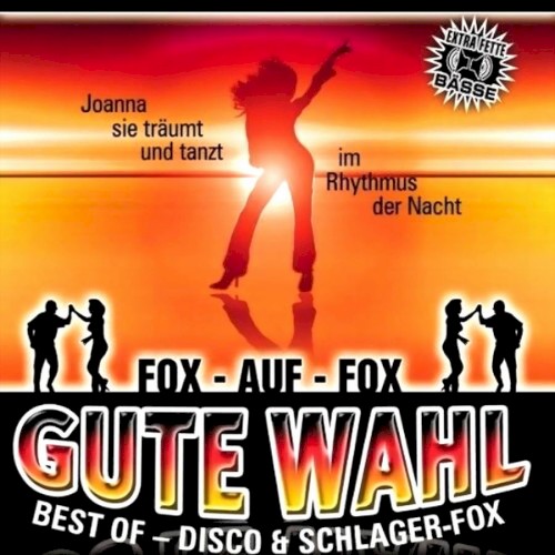Gute Wahl: Best Of – Disco & Schlager‐Fox