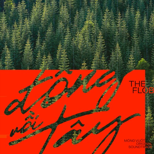 Đông Rồi Tây (Móng Vuốt Original Soundtrack)