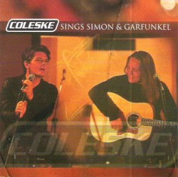 Coleske Sings Simon and Garfunkel