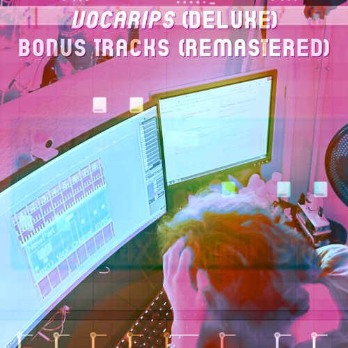 Vocarips (deluxe) - Bonus Tracks (remastered)