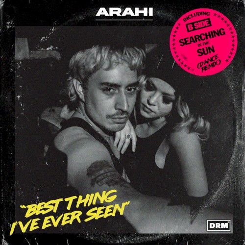 Side A: “The Best Thing I’ve Ever Seen”