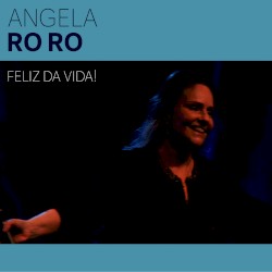 Feliz da Vida!