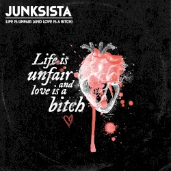 Life Is Unfair (And Love Is a Bitch)