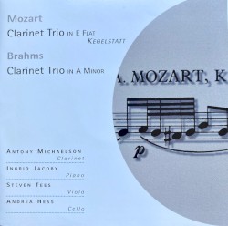 Mozart and Brahms Clarinet Trios