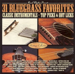 31 Bluegrass Favorites:Classic Instrumentals - Top Picks & Hot Licks