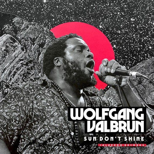 Sun Don’t Shine