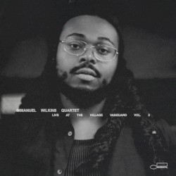 Immanuel Wilkins Quartet: Live at the Village Vanguard Vol. 3