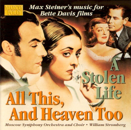 Music For Bette Davis Films All This, and Heaven Too - A Stolen Life