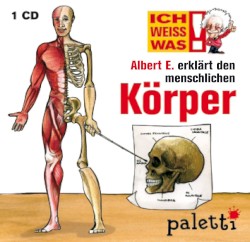 Albert E. erklärt den menschlichen Körper