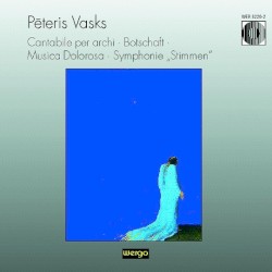 Cantabile per archi / Botschaft / Musica dolorosa / Symphonie "Stimmen"
