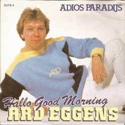 Hallo Good Morning / Adios paradijs