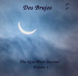 The New Moon Sessions Volume I