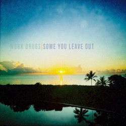 Some You Leave Out