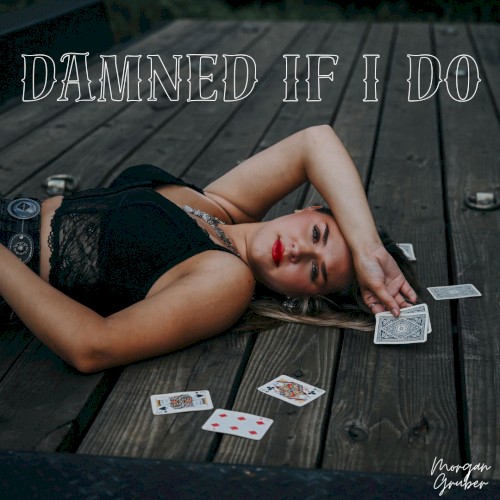Damned If I Do