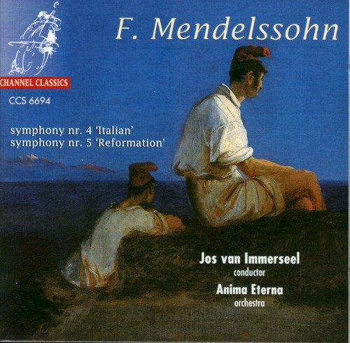 Symphony nr. 4 “Italian” / Symphony nr. 5 “Reformation”