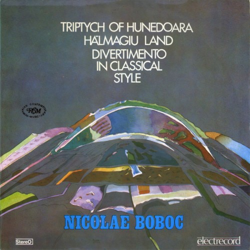 Triptych Of Hunedoara / Hălmagiu Land / Divertimento In Classical Style