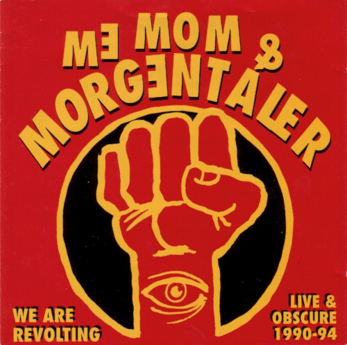 We Are Revolting: Live & Obscure 1990-1994