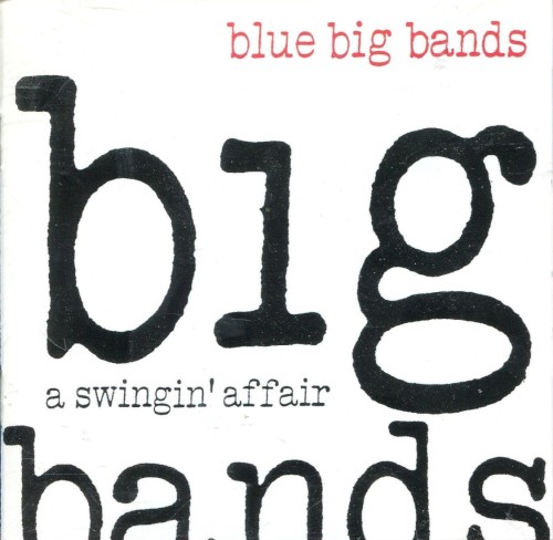 Blue Big Bands - A Swingin' Affair
