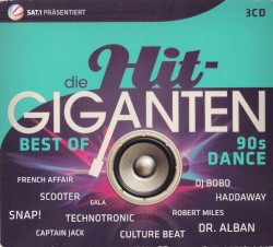 Die Hit-Giganten: Best of 90s Dance