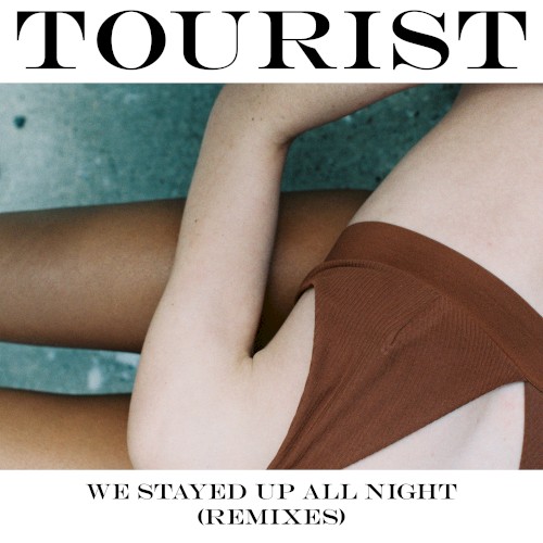 We Stayed Up All Night (remixes)
