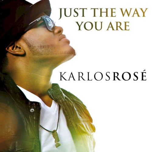 Just the Way You Are