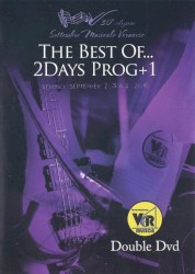 The Best of… 2Days Prog+1 Veruno, September 2, 3 & 4 2016