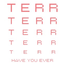 Have You Ever