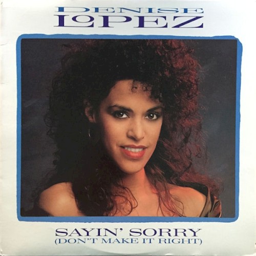 Sayin’ Sorry (Don’t Make It Right)