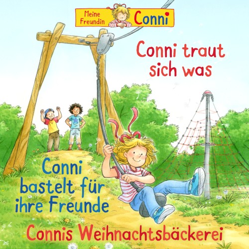 Conni traut sich was / Conni bastelt für ihre Freunde / Connis Weihnachtsbäckerei