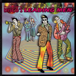 Disco Nights, Volume 11: Disco’s Leading Men
