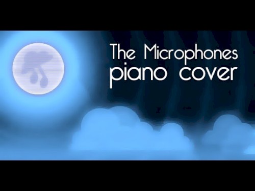 The Moon (The Microphones piano cover)