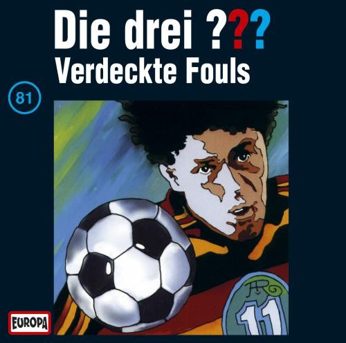 Die drei ??? 81: Verdeckte Fouls