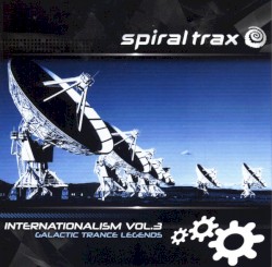 Internationalism, Volume 3: Galactic Trance Legends