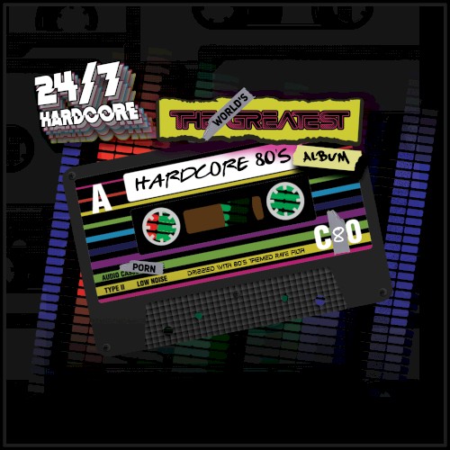 The Worlds Greatest Hardcore 80's Album