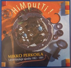 HiMputTi! - Lastenlauluja vuosilta 1982 - 1991