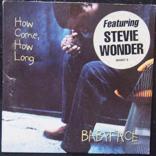 How Come, How Long