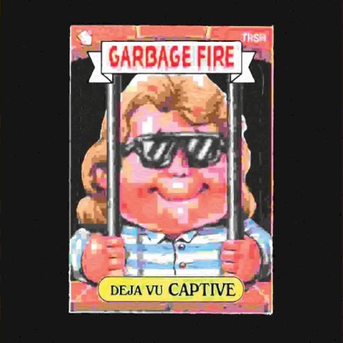 Garbage Fire
