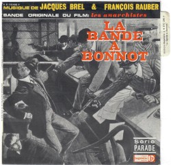 La bande à Bonnot (bande originale du film : Les anarchistes)